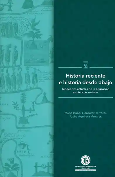 Historia reciente e historia desde abajo. Tendencias actuales de la educación en ciencias sociales