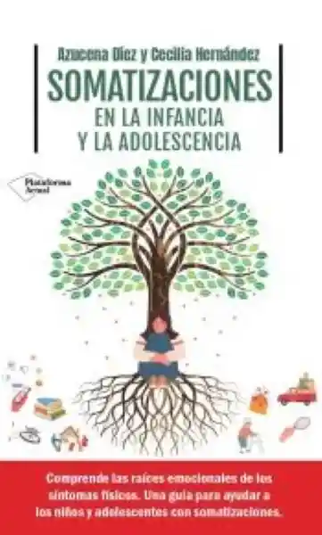 Somatizaciones en la Infancia y la Adolescencia - Diez Azucena