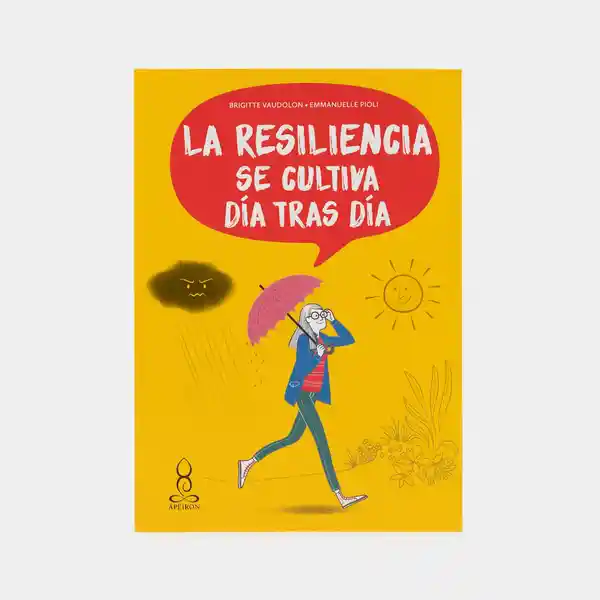 La Resiliencia se Cultiva Día Tras Día