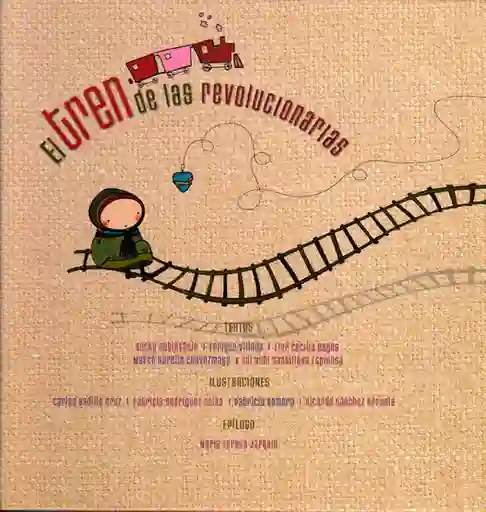 El tren de las revolucionarias