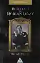 El Retrato de Dorian Gray - Oscar Wilde