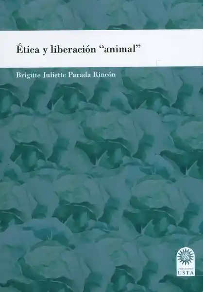 Ética y liberación 'animal'