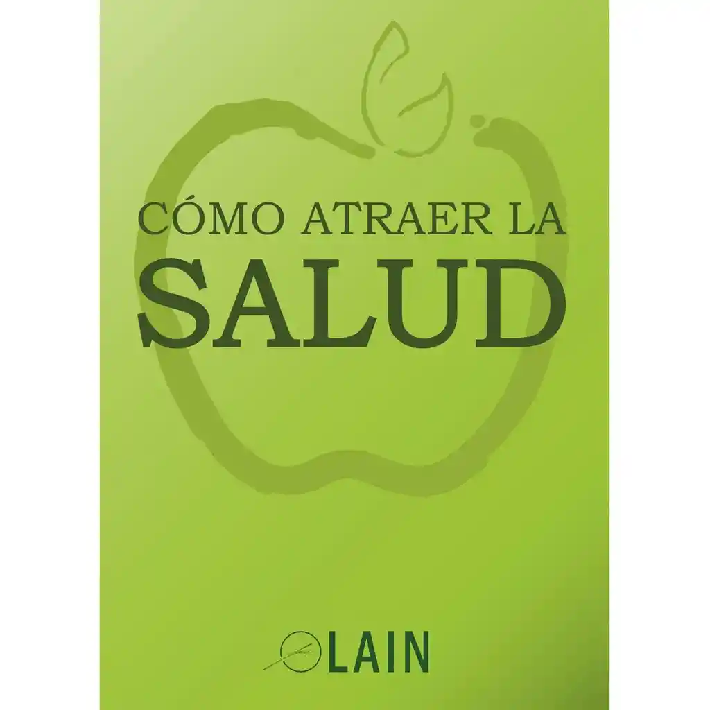 Como Atraer la Salud - Calvo García Lain