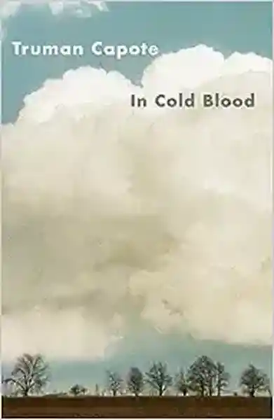 In Cold Blood - Capote Truman