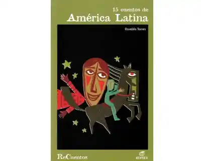 15 cuentos de América Latina