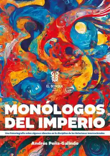 Monólogos Del Imperio - Andrés Peña-Galindo