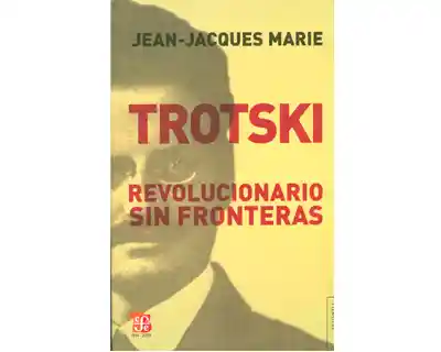 Trotski. Revolucionario sin fronteras