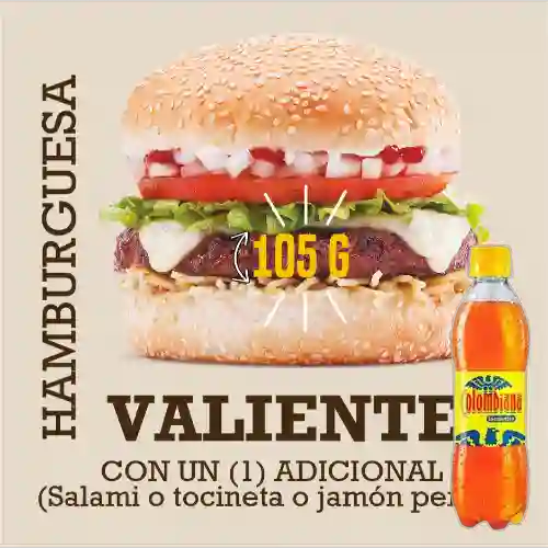 Hamburguesa Valiente 105 G +Colombiana Postobón 400ml