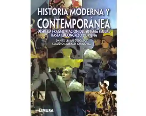 Historia Moderna y Contemporánea. Desde la Fragmentación