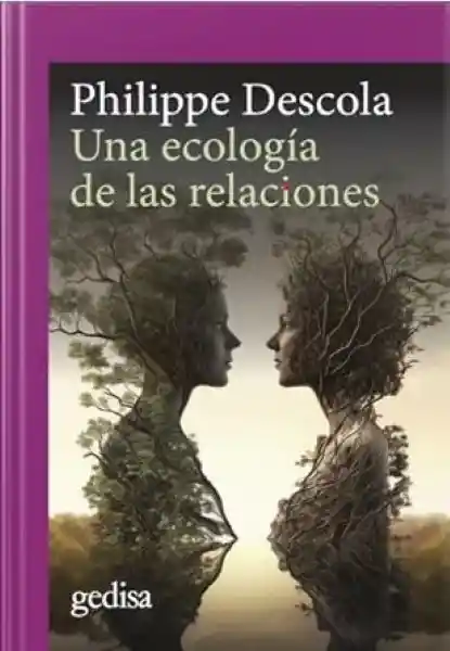 Una Ecología de Las Relaciones - Descola Philippe