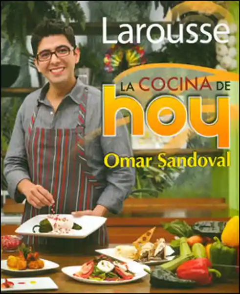 La Cocina de Hoy - Omar Sandoval