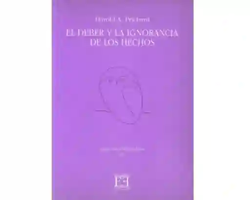 El Deber y la Ignorancia de Los Hechos
