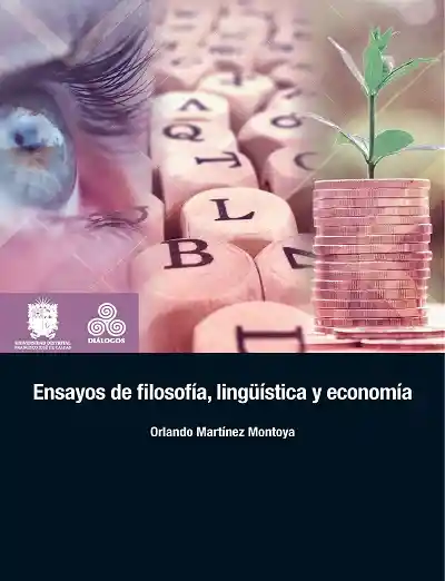 Ensayos de Filosofía Lingüística y Economía - Orlando Martínez