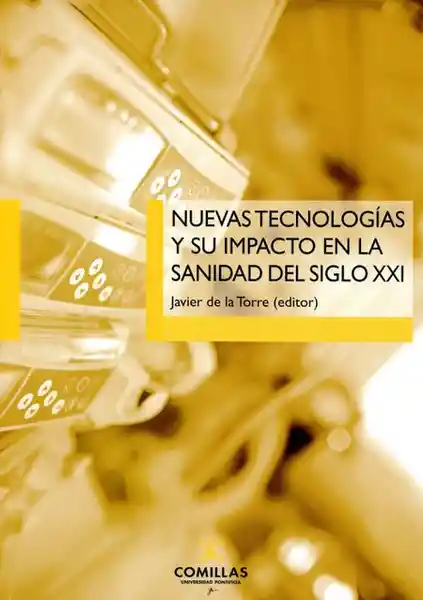 Nuevas Tecnologías y su Impacto en la Sanidad Del Siglo Xxi