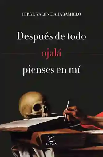 Después de Todo Ojalá Pienses en mí