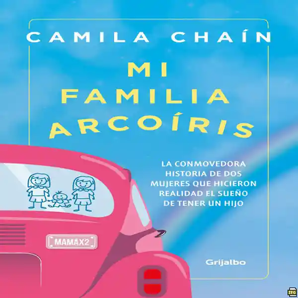 Mi Familia Arcoiris - Grijalbo