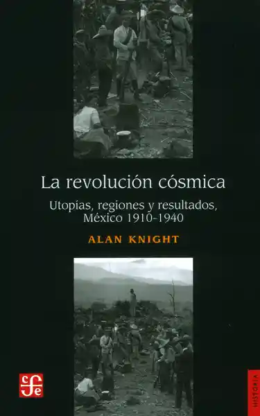 La Revolución Cósmica. Utopías; Regionales y Resultados