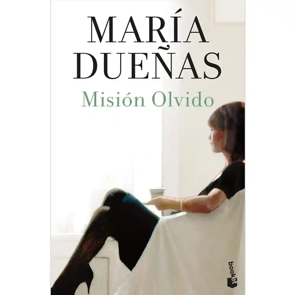 Misión Olvido - María Dueñas