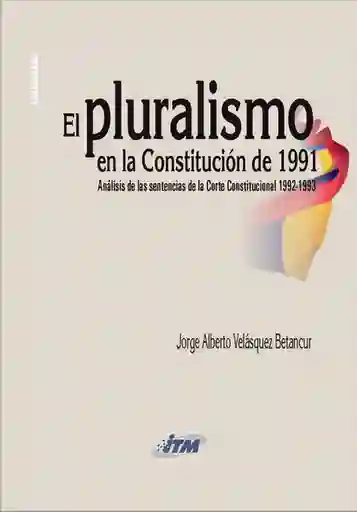 El Pluralismo en la Constitución de 1991