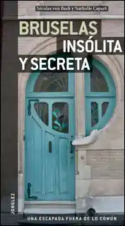 Guía Jonglez Bruselas Insólita y Secreta - VV.AA