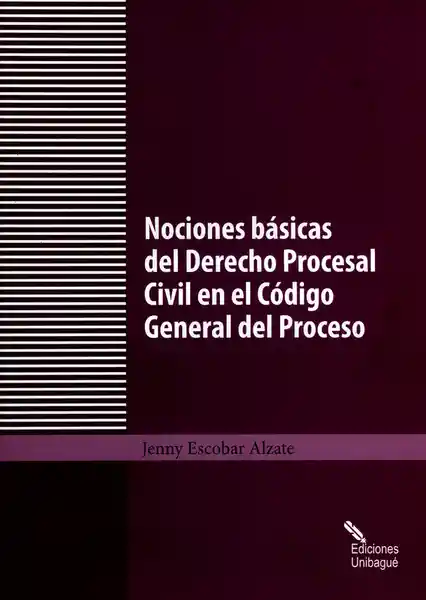 Nociones Básicas Del Derecho Procesal Civil en el Código