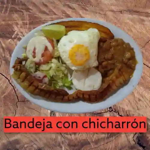 Bandeja con Chicharrón