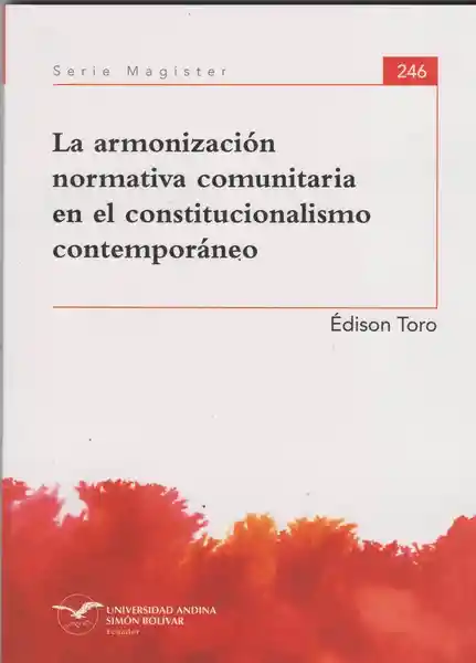 La Armonización Normativa Comunitaria En El Constitucionalismo Contemporáneo