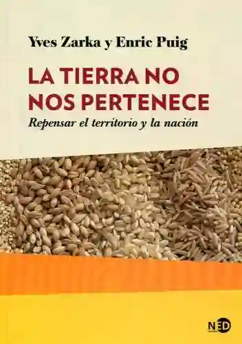 La Tierra no Nos Pertenece - Yves Zarka - Enric Puig