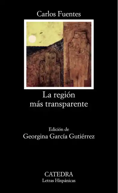 La Región Más Transparente - Carlos Fuentes