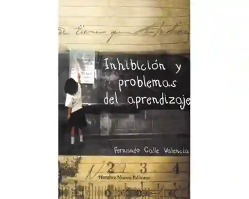 Inhibición y Problemas Del Aprendizaje - Fernando Calle Valencia