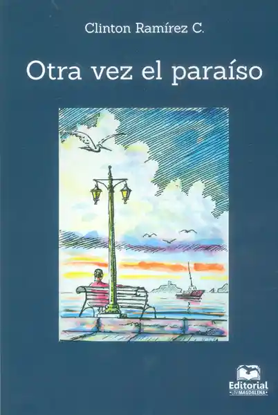 Otra Vez el Paraíso - Clinton Ramírez C.