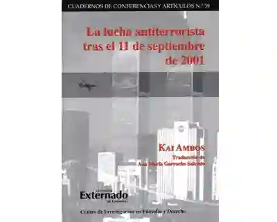 La Lucha Antiterrorista Tras el 11 de Septiembre de 2001
