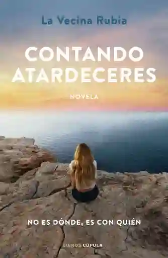 Contando Atardeceres, La Vecina Rubia