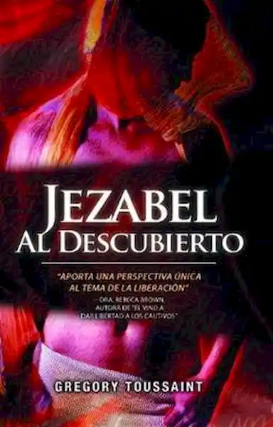 Jezabel al Descubierto - Gregory Toussaint