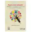 Pensar Nuestra Educación: Reflexiones en Torno a Educación
