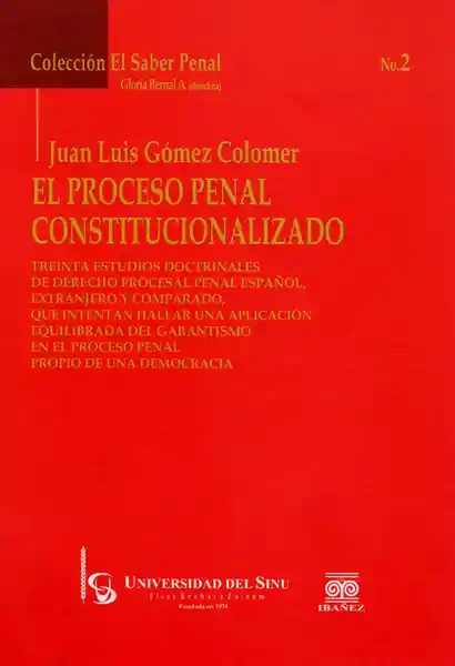 El Proceso Penal Constitucionalizado: