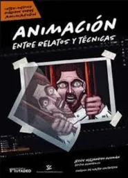 Animación Entre Relatos y Técnicas