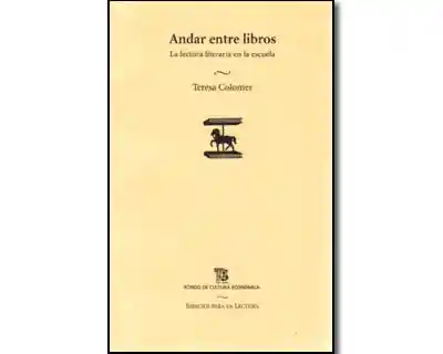 Andar Entre Libros - Teresa Colomer