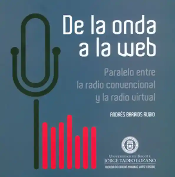 De la Onda a la Web - Andrés Barrios Rubio