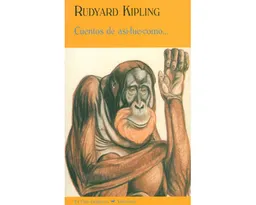 Cuentos de Así-Fue-Como… - Rudyard Kipling