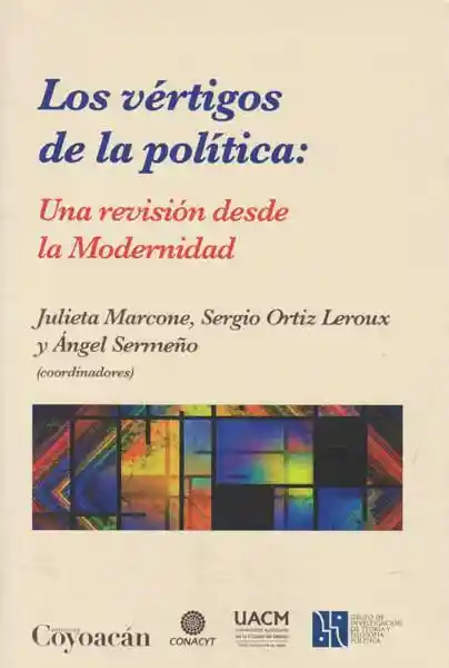 Los Vértigos de la Política: Una Revisión Desde la Modernidad