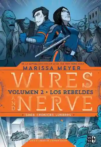 Wires And Nerve - Los Rebeldes 2 - V&R