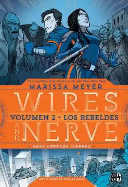 Wires And Nerve - Los Rebeldes 2 - V&R