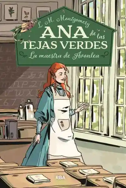 Ana de Las Tejas Verdes 3 la Maestra de Avonlea