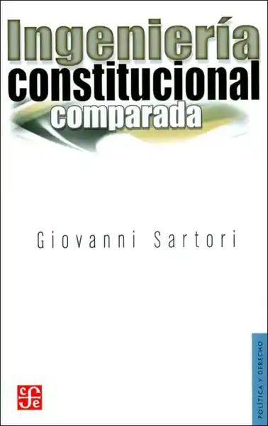 Ingeniería Constitucional Comparada - Giovanni Sartori