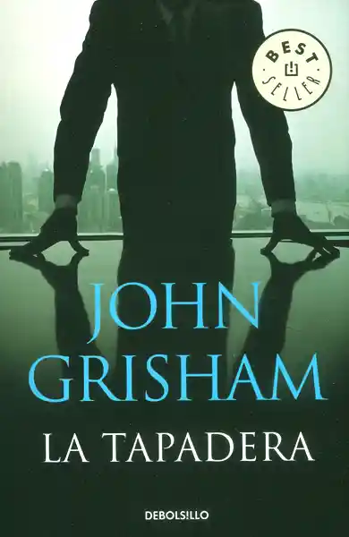 La Tapadera - John Grisham