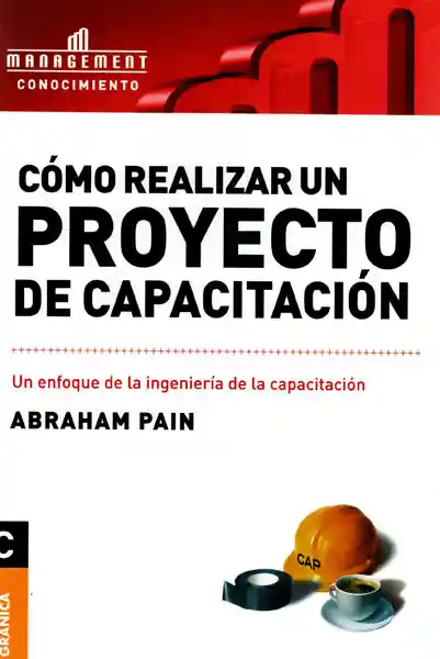 Cómo Realizar un Proyecto de Capacitación - Abraham Pain