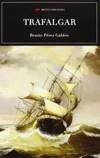 Trafalgar - Benito Pérez Galdós