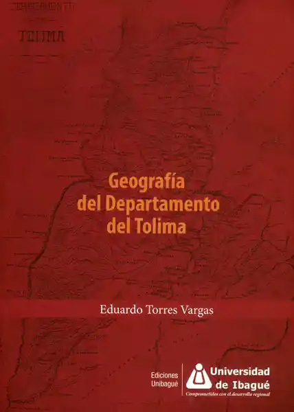 Geografía Del Departamento Del Tolima - Eduardo Torres Vargas