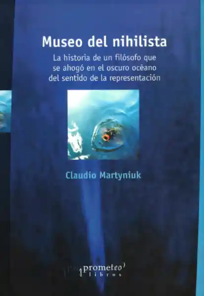 Museo Del Nihilista - Claudio Martyniuk